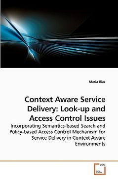 portada context aware service delivery: look-up and access control issues (en Inglés)