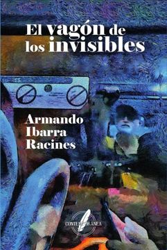 El vagón de los invisibles