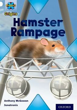 portada Project X Origins: White Book Band, Oxford Level 10: Journeys: Hamster Rampage