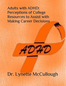 portada Adults With Adhd: Perceptions of College Resources to Assist With Career Decisions (en Inglés)
