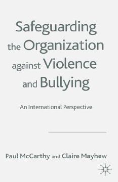portada safeguarding the organization against violence and bullying: an international perspective (in English)