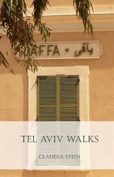 portada Tel Aviv Walks (en Inglés)