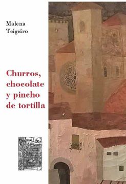 portada Churros, Chocolate y Pincho de Tortilla