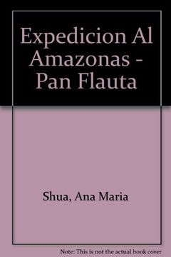 portada Expedicion al Amazonas / Expedition to the Amazon (Spanish Edition) (in Spanish)