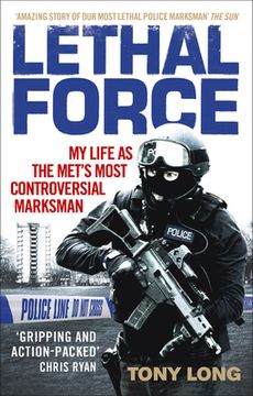 portada Lethal Force: My Life as the Met's Most Controversial Marksman (en Inglés)
