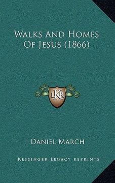 portada walks and homes of jesus (1866) (en Inglés)