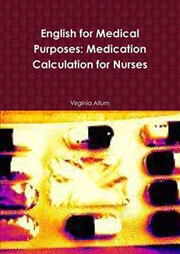 portada English for Medical Purposes: Medication Calculation for Nurses 