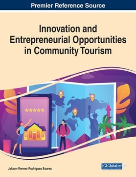 portada Innovation and Entrepreneurial Opportunities in Community Tourism, 1 volume (en Inglés)