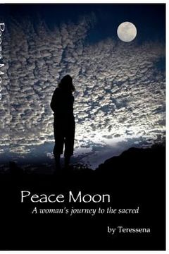 portada Peace Moon: A woman's journey to the Sacred (en Inglés)