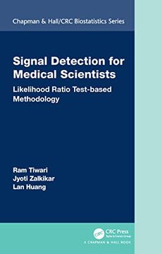 portada Signal Detection for Medical Scientists: Likelihood Ratio Test-Based Methodology (Chapman & Hall (in English)