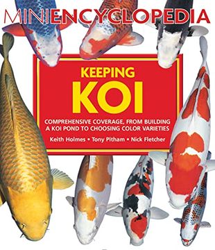 portada Mini Encyclopedia Keeping Koi: Comprehensive Coverage, From Building a koi Pond to Choosing Color Varieties (en Inglés)