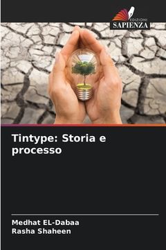 portada Tintype: Storia e processo (en Italiano)