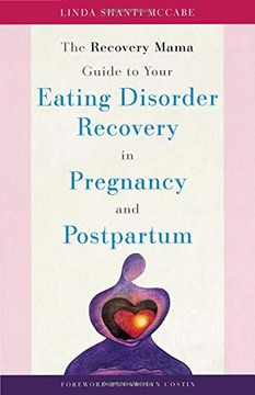 portada The Recovery Mama Guide to Your Eating Disorder Recovery in Pregnancy and Postpartum (en Inglés)