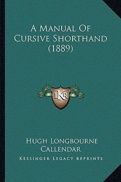 portada a manual of cursive shorthand (1889) (en Inglés)