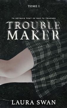 portada Troublemaker - Tome 1 (en Francés)