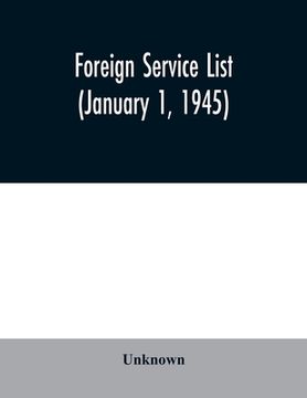portada Foreign service list (January 1, 1945) (en Inglés)