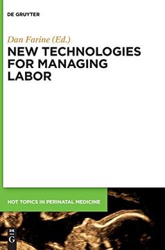portada New Technologies for Managing Labor (Hot Topics in Perinatal Medicine) (in English)
