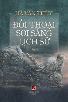 portada Đối Thoại Soi Sáng L ch S (Volume 2) (en Vietnamita)