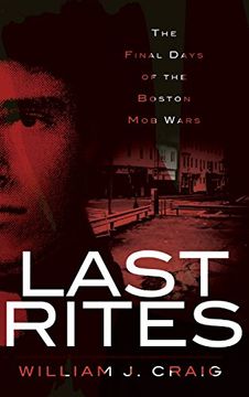 portada Last Rites: The Final Days of the Boston mob Wars (en Inglés)