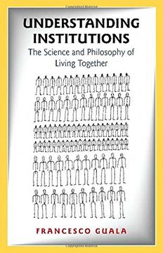 portada Understanding Institutions: The Science and Philosophy of Living Together