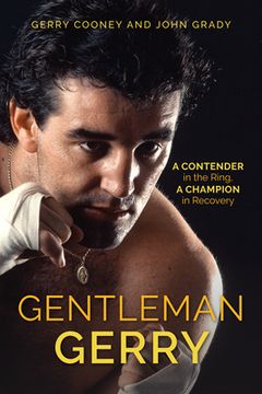 portada Gentleman Gerry: A Contender in the Ring, a Champion in Recovery (in English)