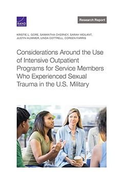 portada Considerations Around the use of Intensive Outpatient Programs for Service Members who Experienced Sexual Trauma in the U. Se Military (en Inglés)