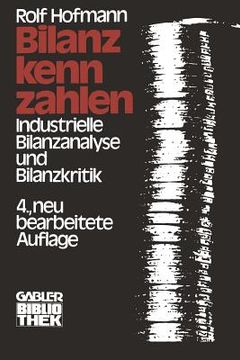 portada Bilanzkennzahlen: Industrielle Bilanzanalyse Und Bilanzkritik (en Alemán)