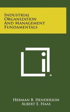 portada Industrial Organization and Management Fundamentals (en Inglés)