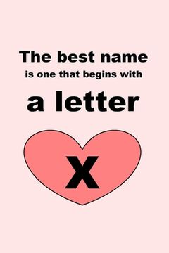 portada The best name is one that begins with a letter X