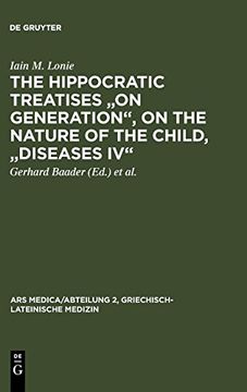 portada The Hippocratic Treatises on Generation, on the Nature of the Child, Diseases iv (Ars Medica 