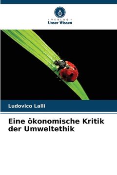 portada Eine ökonomische Kritik der Umweltethik (en Alemán)