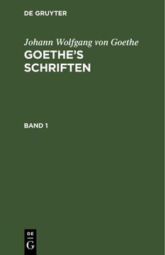 portada Johann Wolfgang von Goethe: Goethe: S Schriften. Band 1 (in German)
