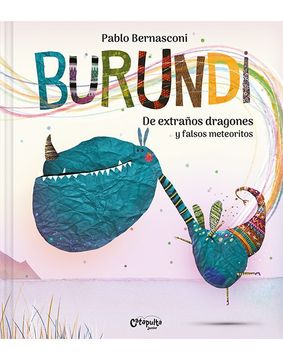 portada Burundi: de Extraños Dragones Y Falsos Meteoritos