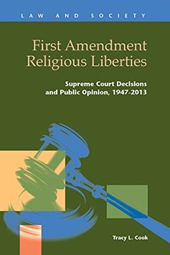 portada First Amendment Religious Liberties: Supreme Court Decisions and Public Opinion, 1947-2013 (Law and Society) (en Inglés)