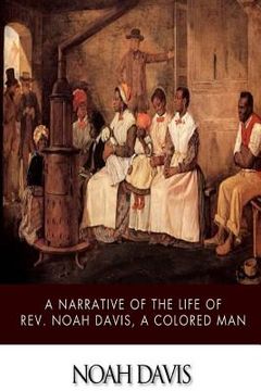 portada A Narrative of the Life of Rev. Noah Davis, a Colored Man (en Inglés)