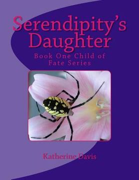 portada Serendipity's Daughter (en Inglés)