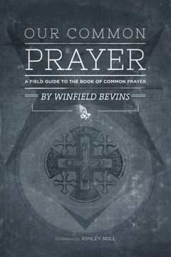 portada Our Common Prayer: A Field Guide to the Book of Common Prayer (in English)