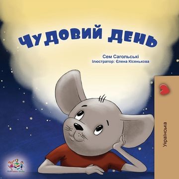portada A Wonderful Day (Ukrainian Children's Book) (en Ucrania)