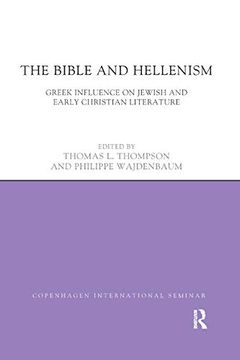 portada The Bible and Hellenism: Greek Influence on Jewish and Early Christian Literature (Copenhagen International Seminar) (in English)