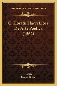portada Q. Horatii Flacci Liber De Arte Poetica (1562) (en Latin)