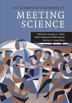 portada The Cambridge Handbook of Meeting Science (Cambridge Handbooks in Psychology) (en Inglés)