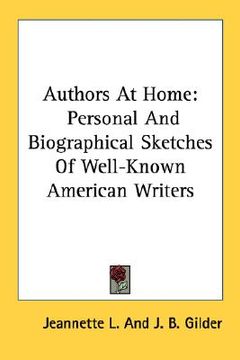 portada authors at home: personal and biographical sketches of well-known american writers (en Inglés)
