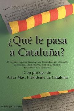 portada Qué le Pasa a Cataluña?