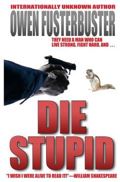 portada Die Stupid (en Inglés)