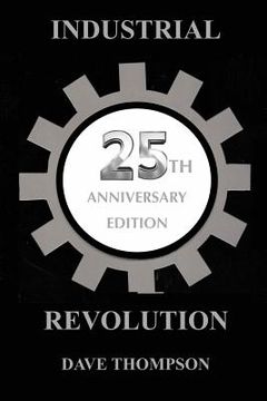 portada The Industrial Revolution - 25th Anniversary Edition