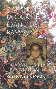 portada Carabel-La Y La Caja de Ébano de Ram43527: Carabel-La Y La Caja de Ébano