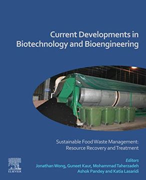 portada Current Developments in Biotechnology and Bioengineering: Sustainable Food Waste Management: Resource Recovery and Treatment (en Inglés)