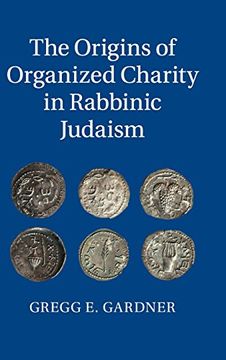 portada The Origins of Organized Charity in Rabbinic Judaism (en Inglés)