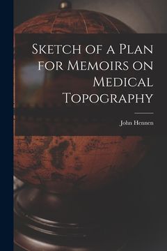 portada Sketch of a Plan for Memoirs on Medical Topography (in English)