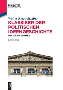 portada Klassiker der Politischen Ideengeschichte: Von Platon bis Marx (Lehr- und Handbücher der Politikwissenschaft) (in German)